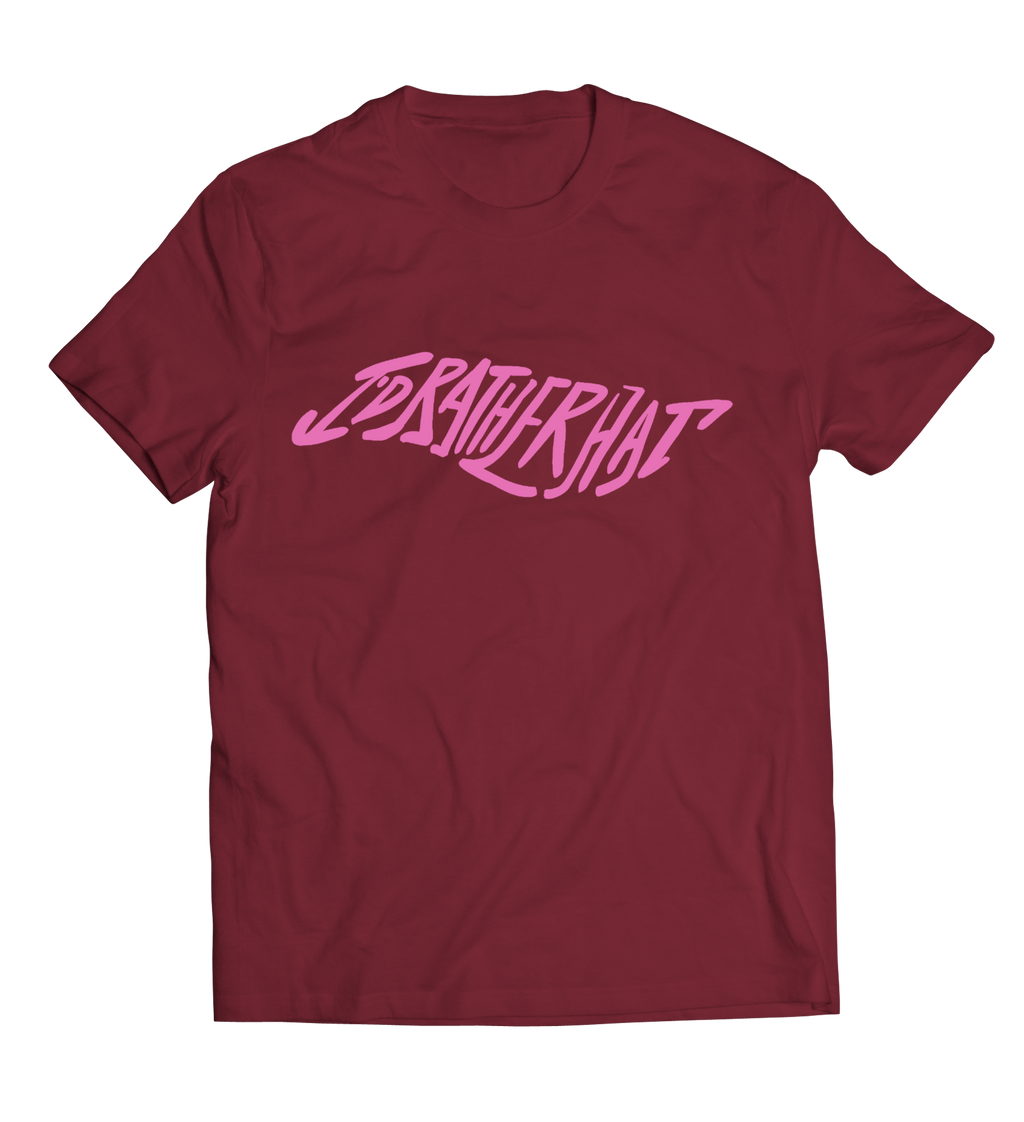 I'D RatherHat - Burgundy Short Sleeve Tee with Pink Logo