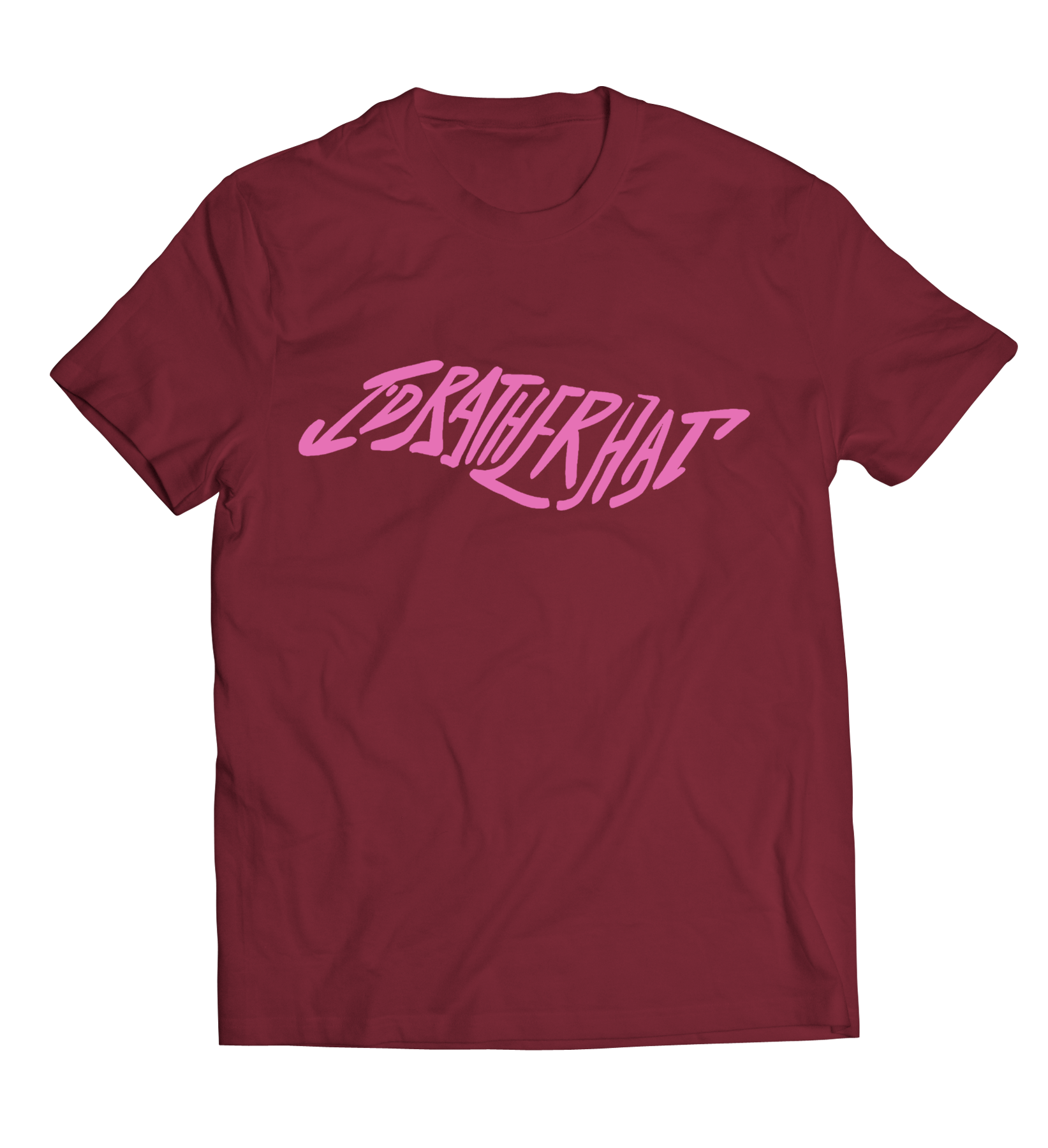 I'D RatherHat - Burgundy Short Sleeve Tee with Pink Logo