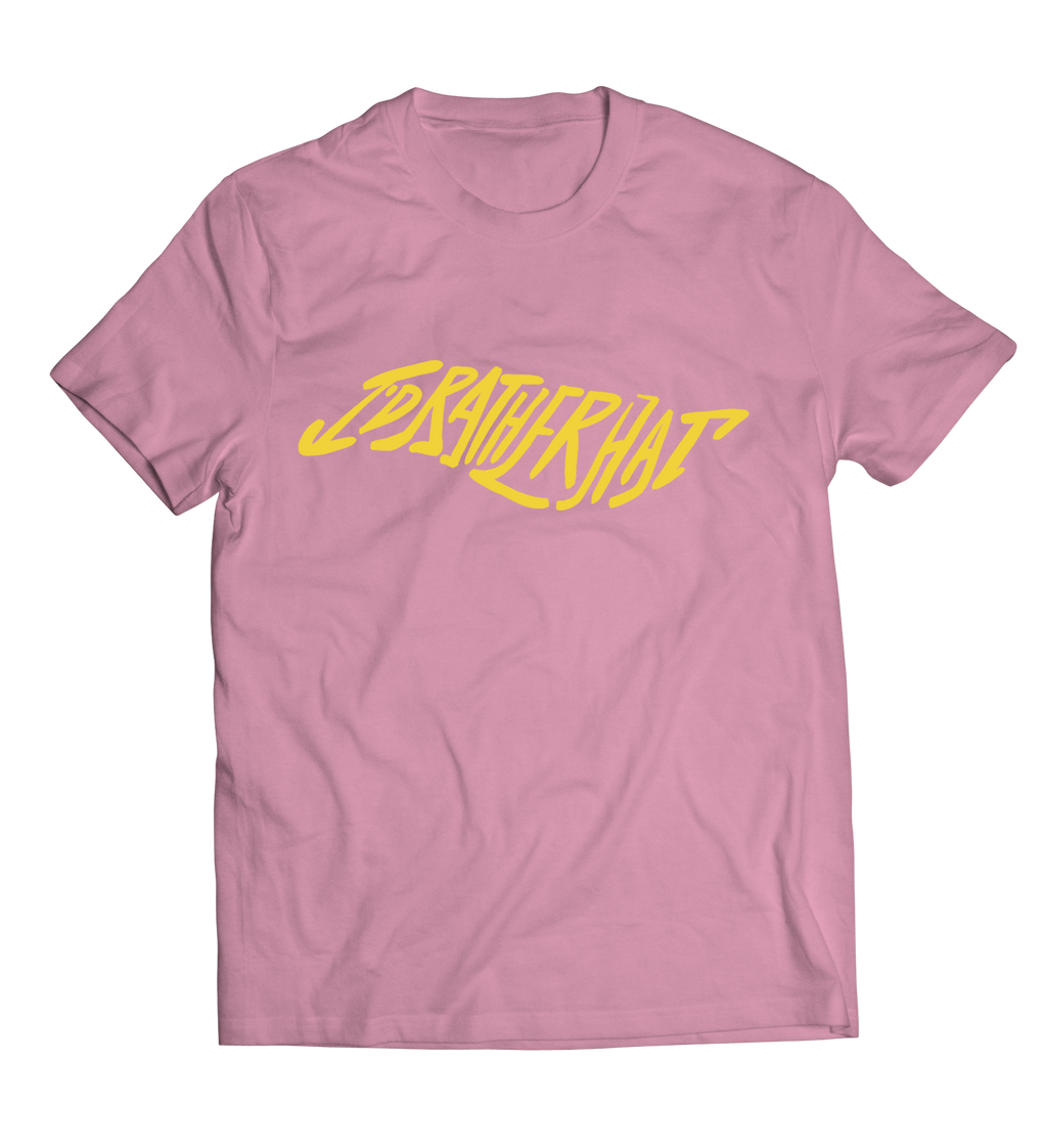 I'D Rather Hat - Pink Short Sleeve Tee with Yellow Logo